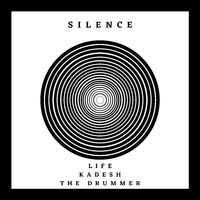 Silence - Life