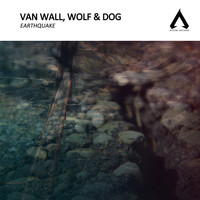 Van Wall, Wolf & Dog - Earthquake