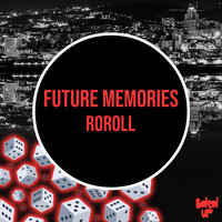 ROROLL - Future Memories
