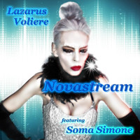 Lazarus Voliere - Novastream (feat. Soma Simone)