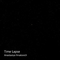 Anastasiya Ihnatovich - Time Lapse