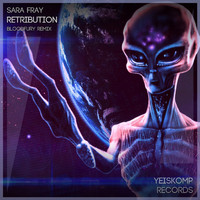 Sara Fray - Retribution (Bloodfury Remix)