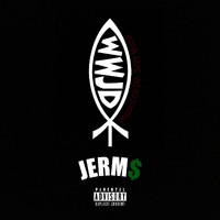 Jerms - WWJD (Explicit)