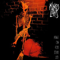 Kings and Liars - Hang on for Dear Life