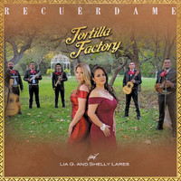 Tortilla Factory - Recuérdame (feat. Lia G & Shelly Lares)
