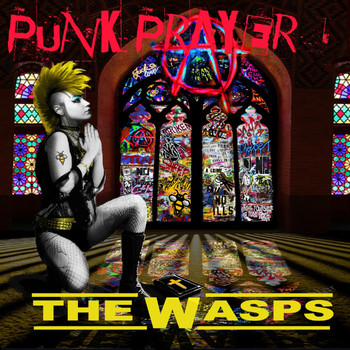 The Wasps - Punk Prayer
