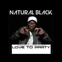 Natural Black - Love to Party