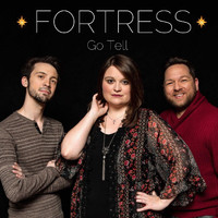 Fortress - Go Tell
