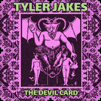Tyler Jakes - The Devil Card