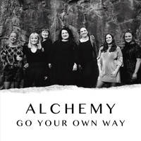 Alchemy - Go Your Own Way