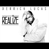 Derrick Lucas - Realize