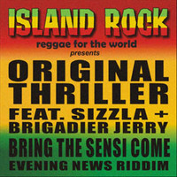 Original Thriller - Bring the Sensi Come (feat. Sizzla & Brigadier Jerry)