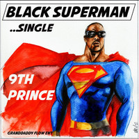 9th Prince - Black Superman (Explicit)