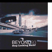 Beyond93 - Stop Looking Back!