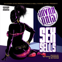 Jovan Dais - Sex Sells (feat. DJ Don Cannon & DJ Kash) (Explicit)