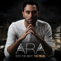 Ara - Into the Night (The Remix)