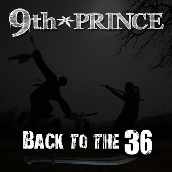 9th Prince - Back to the 36 (Explicit)