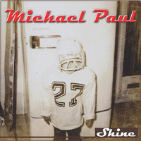 Michael Paul - Shine