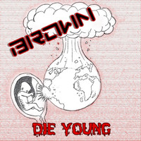 Brown - Die Young (Explicit)