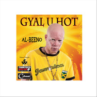 Al-Beeno - Gyal U Hot (Explicit)