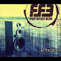 Forty Foot Echo - Aftershock