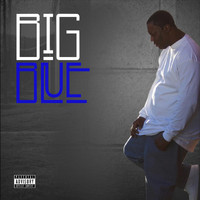Big Blue - Big Blue (Explicit)