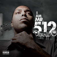 Gerald G - I Am MR.512 (Explicit)