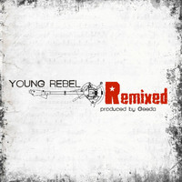 Young Rebel - Remixed