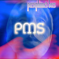 Persephone's Bees - Pms