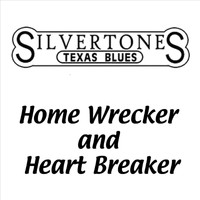 The Silvertones - Home Wrecker and Heart Breaker