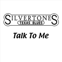 The Silvertones - Talk to Me