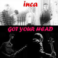Inca - Got Your Head