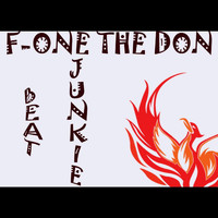 F-One the Don - Beat Junkie (Explicit)