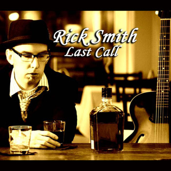 Rick Smith - Last Call