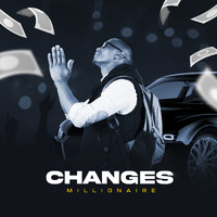 Changes - Millionaire