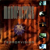 Manufacture - Terrorvision (Bonus Track Version)