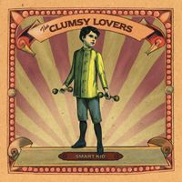 The Clumsy Lovers - Smart Kid (Bonus Track Version)