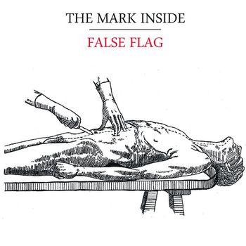 The Mark Inside - False Flag (Explicit)