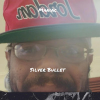 Silver Bullet - Maniac (Explicit)