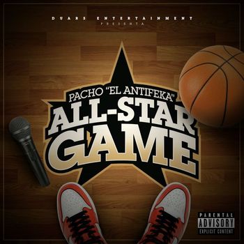 Pacho El Antifeka - All Star Game (Explicit)