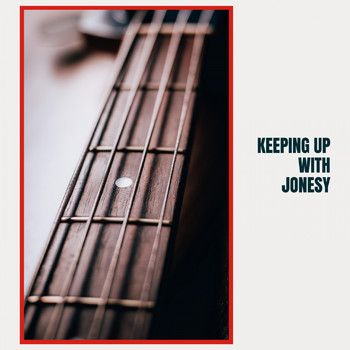 Various Artists - Keeping Up With Jonesy