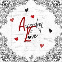 IV - According To Love (Explicit)