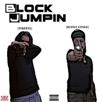 streetz - Block Jumpin (Explicit)