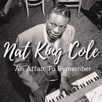 Nat King Cole - An Affair To Remember