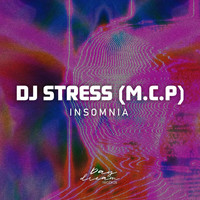 DJ.Stress (M.C.P) - Insomnia