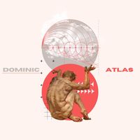 Dominic - Atlas