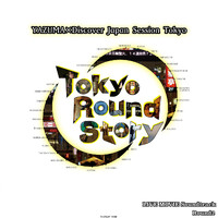 YAZUMA - Tokyo Round Story Round2 (Live at EuroLive/Shibuya 9/23/2021)