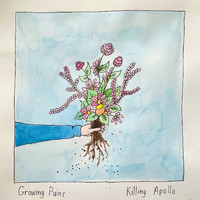 Killing Apollo - Growing Pains (Explicit)