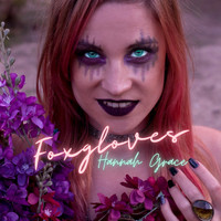 Hannah Grace - Foxgloves