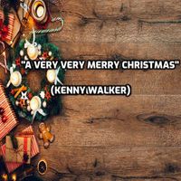 Kenny Walker - A Very Very Merry Christmas